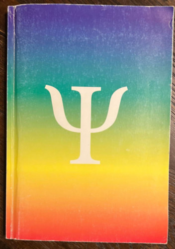 Dr. Dr. R�kusfalvy P�l, �lkei Zolt�n, Donald O. Hebb, �d�m Gy�rgy, Kem�nyn� Dr. P�lffy Katalin, S�ra L�szl�, Bern�th L�szl�, Bereczkey Tam�s Princzes M�ria  (szerk.) - �ltal�nos pszichol�gia sz�veggy�jtem�ny