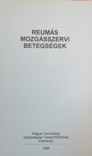 Genti György - Reumás mozgásszervi betegségek (megelőzés, felismerés, rehabilitálás)- Az egészséges életért