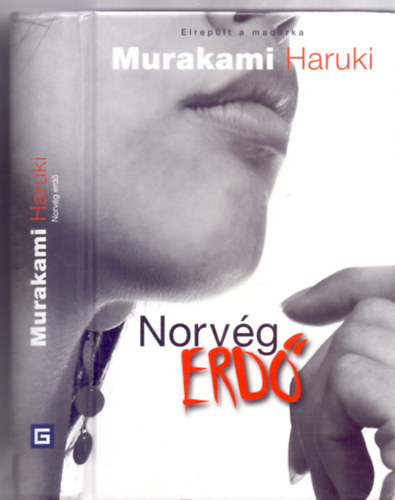 Murakami Haruki - Norv�g erd� (Elrep�lt a mad�rka)