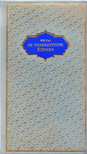 Heltai Jen� - Az ezerkettedik �jszaka (Mesej�t�k)- sz�mozott