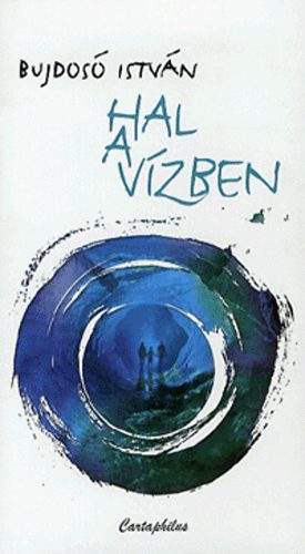 Bujdosó István - Hal a vízben