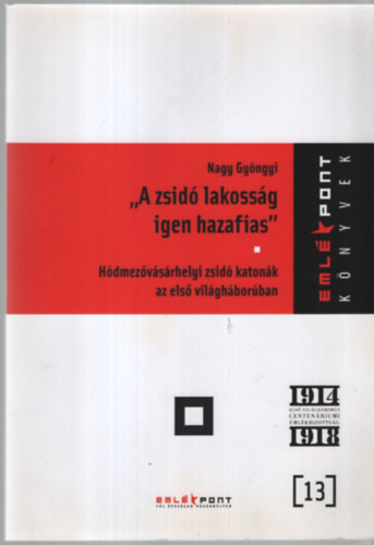 Nagy Gyöngyi - A zsidó lakosság igen hazafias