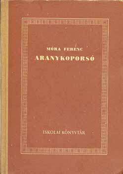 M�ra Ferenc - Aranykopors�