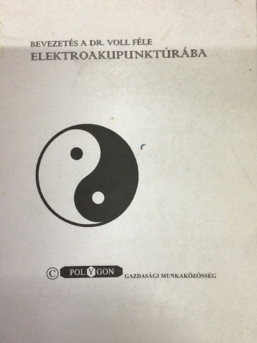 bevezetés a dr. voll féle elektroakupunktúrába