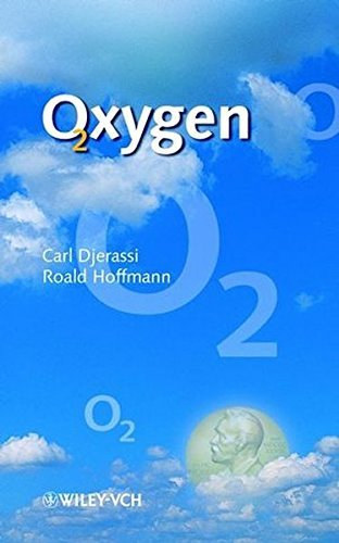 Roald Hoffmann Carl Djerassi - Oxygen: A play in 2 acts
