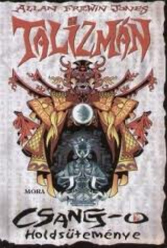 Allan Frewin Jones - Csang-o holds�tem�nye - Talizm�n sorozat