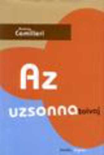 Camilleri Andrea - Az uzsonna tolvaj