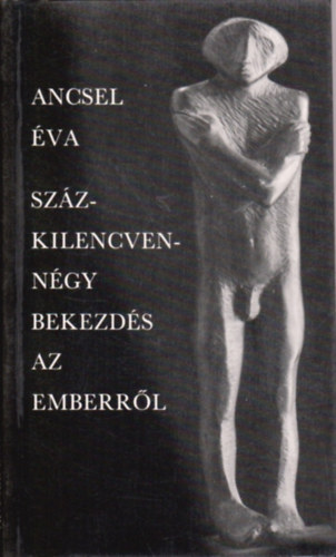Ancsel va - Szzkilencvenngy bekezds az emberrl