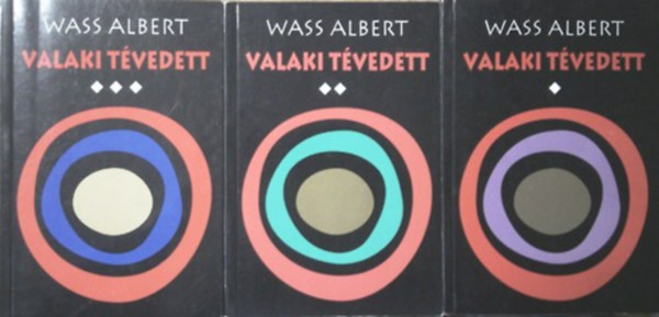 Wass Albert - Valaki tvedett I-III.
