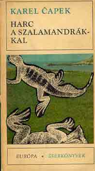 Karel Capek - Harc a szalamandr�kkal