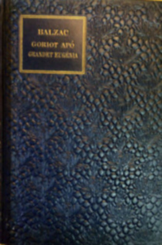 Balzac - Goriot ap� - Grandet Eug�nia