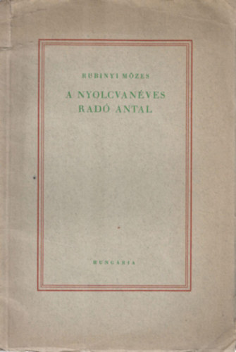 A nyolcvanéves Radó Antal