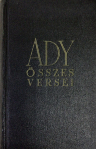 Ady Endre - Ady Endre sszes versei
