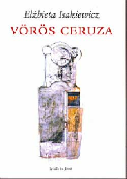 Elzbieta Isakiewicz - Vrs ceruza