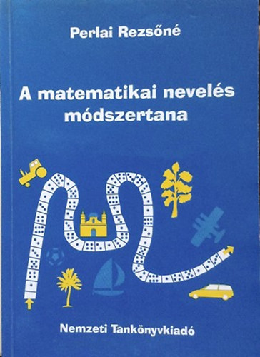 Perlai Rezsn - A matematikai nevels mdszertana