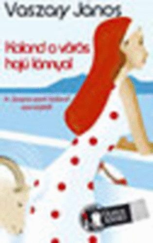 Vaszary János - Kaland a vörös hajú lánnyal ( Ulpius Anno sorozat )