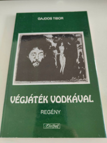 Gajdos Tibor - V�gj�t�k vodk�val