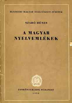 Szabó Dénes - A magyar nyelvemlékek