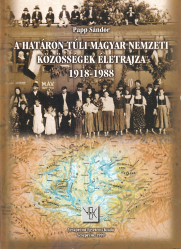 Papp Sndor - A hatron tli magyar nemzeti kzssgek letrajza 1918-1988