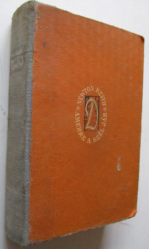 Agnes Newton Keith - Amerre a sz�l j�r (�let a tr�pusokon)