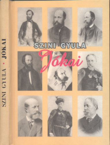 Szini Gyula - Jókai - Egy élet regénye
