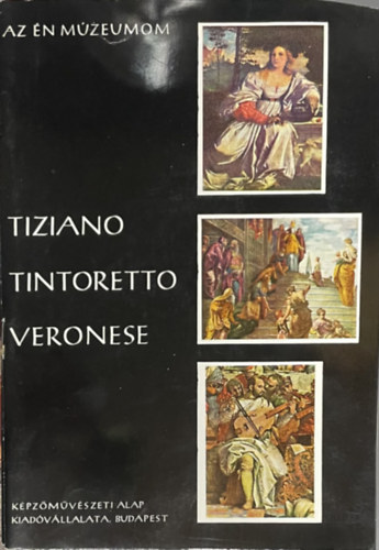 Képzőművészeti Alap Kiadóvállalat - 6 db Az Én Múzeumom kötet
