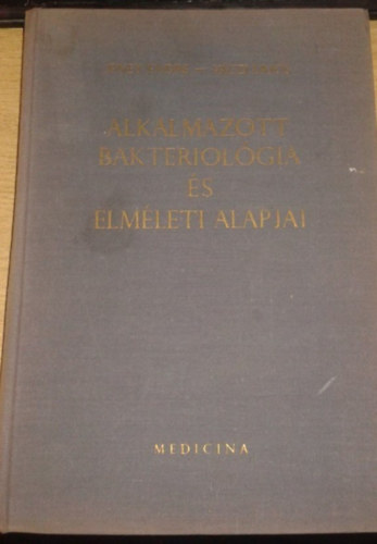 Jeney Endre - Alkalmazott bakteriol�gia �s elm�leti alapjai