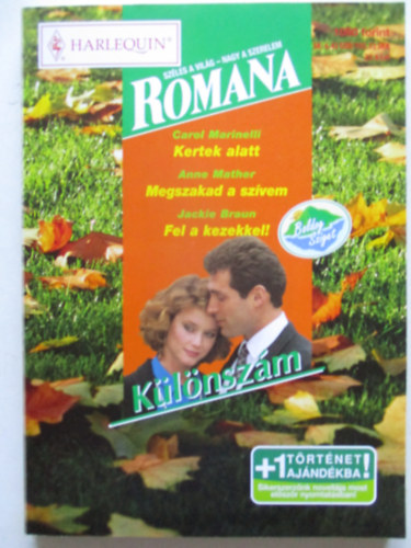 Romana klnszm 35. (Kertek alatt, Megszakad a szvem, Fel a kezekkel)