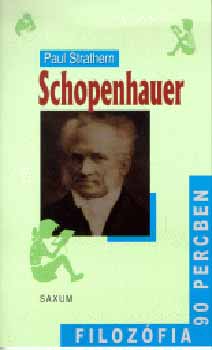 Paul Strathern - Schopenhauer - Filoz�fia 90 percben