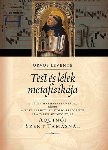 Orvos Levente - Test s llek metafizikja