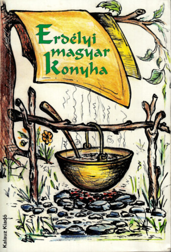 Rácz Júlia (szerk.) - Erdélyi magyar konyha