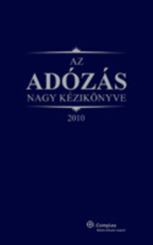 Dr. Szak�cs Imre - Az ad�z�s nagy k�zik�nyve 2010