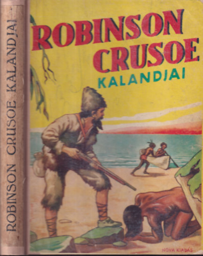 Kert�sz Erzs�bet  Defoe (ford) - Robinson Crusoe kalandjai (P�lyi Jen� rajzaival)