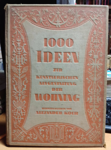 Alexandra Kiadó - 1000 ideen zur künstlerischen ausgestaltung der Wohnung