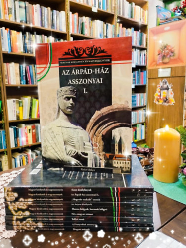 Szil�gyi Rita Falvai R�bert - A Magyar kir�lyn�k �s nagyasszonyok 1- 10. : Az �rp�d-h�z asszonyai I, Szent kir�lyl�nyok - �rp�d-h�zi Szent Margit �s Szent Erzs�bet, Az �rp�d-h�z asszonyai II., "Idegenbe szakadt" szentek, Az Anjou - kir�lyn�k, Harcos h�lgyek, ha