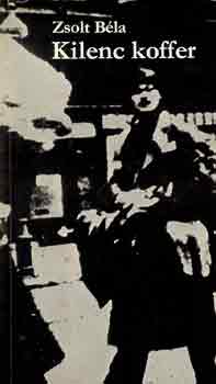 Zsolt Béla - Kilenc koffer