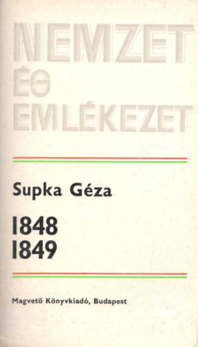 Supka G�za - 1848-1849