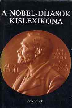 Veszits Ferencn� - A Nobel-d�jasok kislexikona