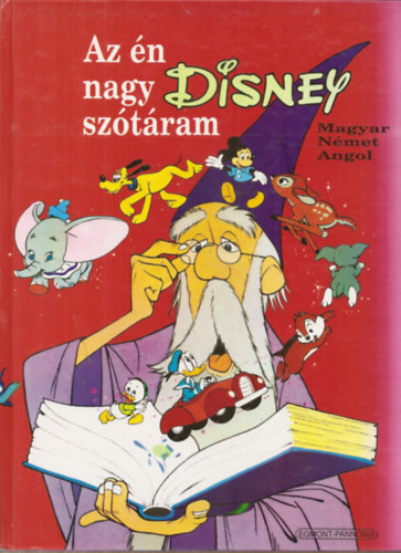 Takcs Jnos  (fel.szerk.) - Az n nagy DISNEY sztram (Magyar - Nmet - Angol)