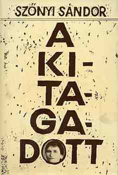 Szőnyi Sándor - A kitagadott