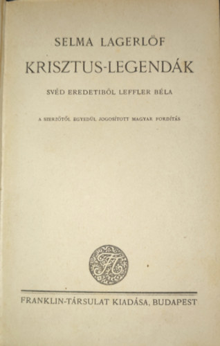 Selma Lagerlf - Selma Lagerlf - Krisztus legendk