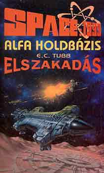 E.C. Tubb - Elszakads (Alfa holdbzis)