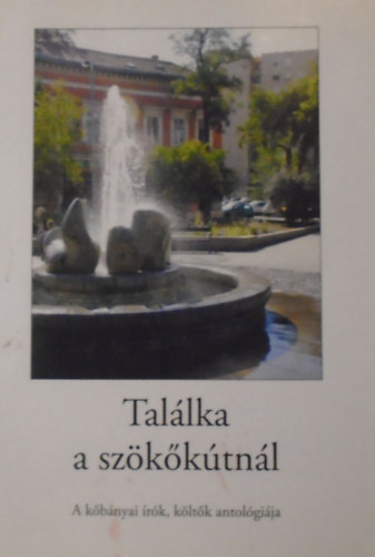 Karacs Zsigmond  (szerk.) - Tal�lka a sz�k�k�tn�l