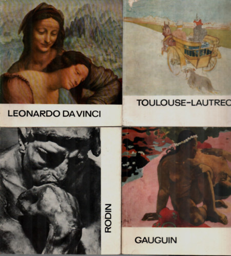 Horvth Tibor, Farkas Zoltn, H. Takcs Marianna, Lyka Kroly - 4 db A mvszet kisknyvtra egytt: Leonardo Da Vinci, Toulouse-Lautrec, Rodin, Gauguin.