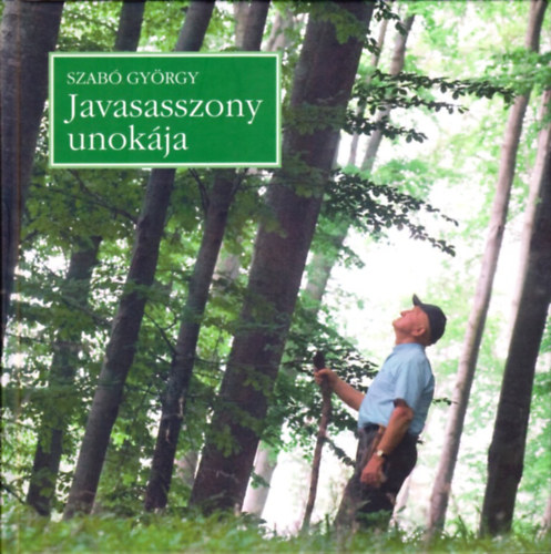 Szab� Gy�rgy - Javasasszony unok�ja