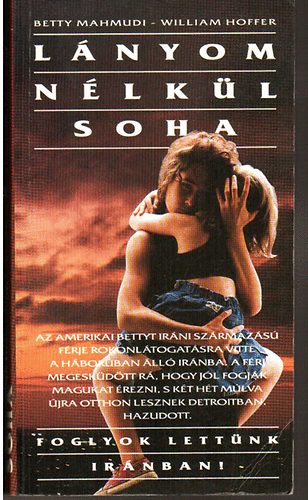 Betty, Hoffer, William Mahmudi - L�nyom n�lk�l soha