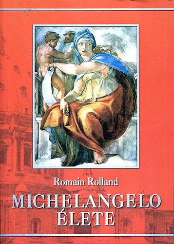 Romain Rolland - Michelangelo �lete