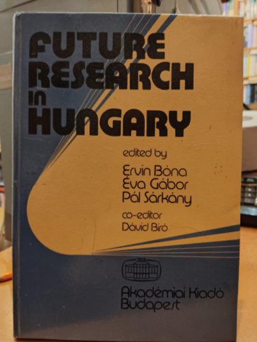 Gbor va, Srkny Pl, Br Dvid Bna Ervin - Future Research in Hungary