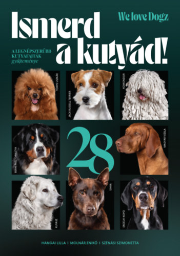 Molnár Enikő, Szénási Szimonetta Hangai Lilla - Ismerd a kutyád!