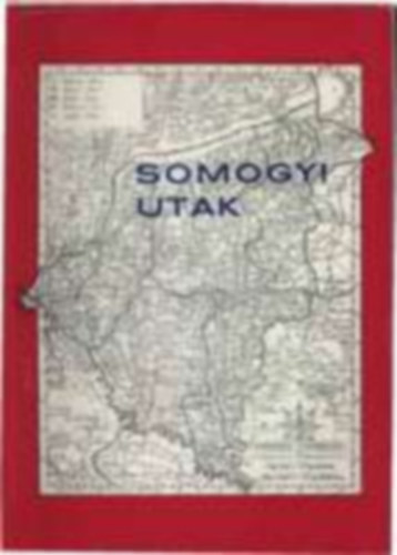 Karoliny Márton - Somogyi utak